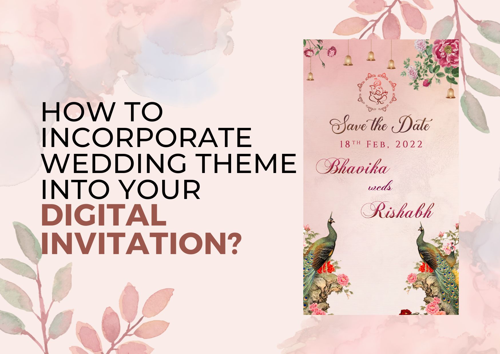 How to Incorporate Wedding Theme Into Your Digital Invitation?