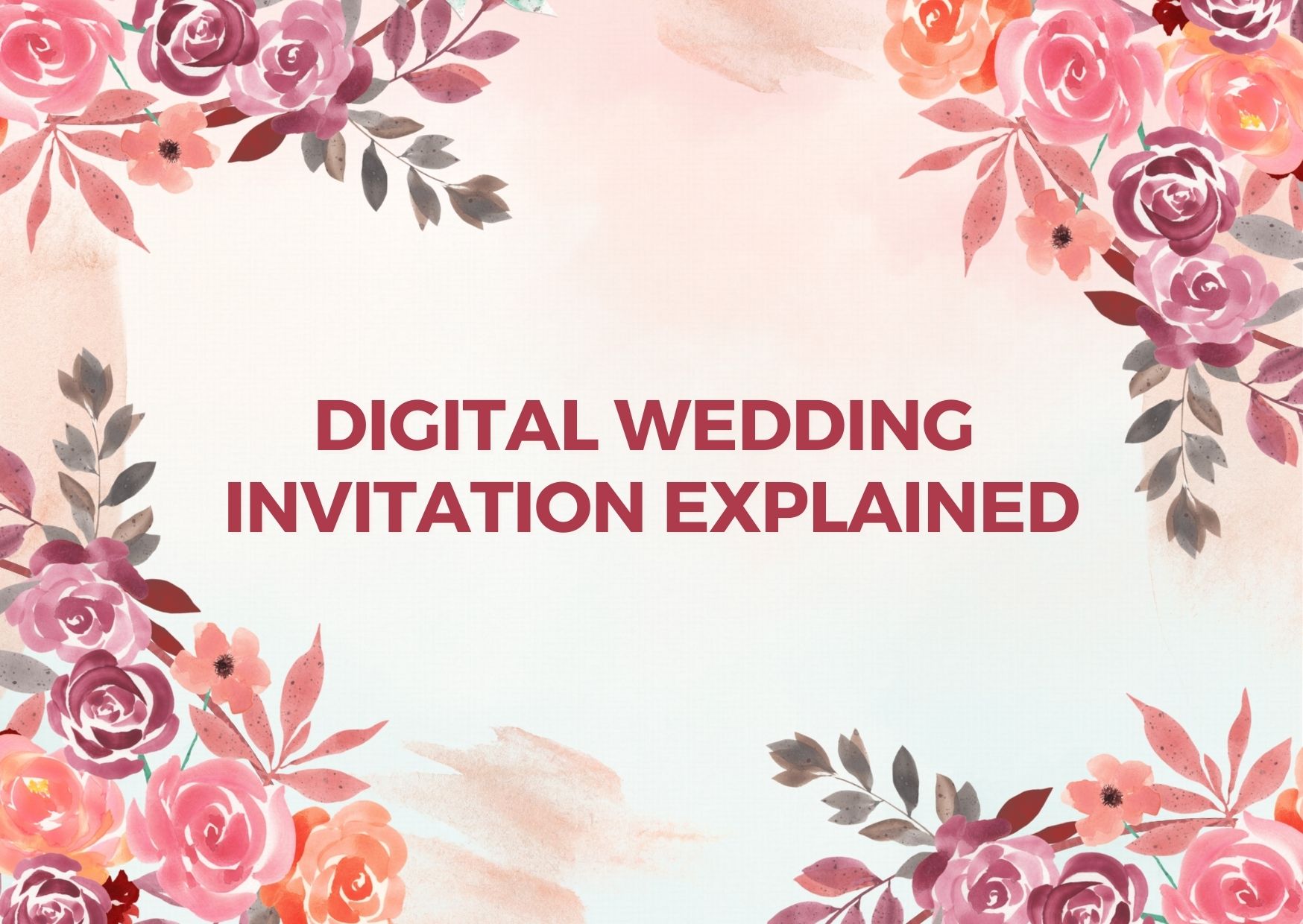 Digital Wedding Invitation Explained